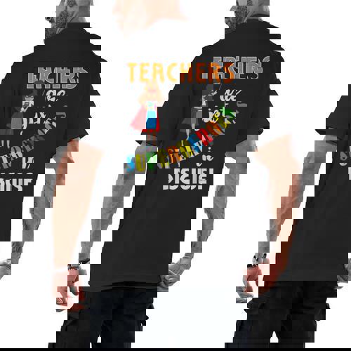 Teachers Are Superheroes Graduation School Teachers Men&#x27;s Back Print T-Shirt - teacherstshirts.com