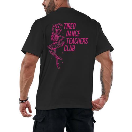 Tired Dance Teachers Club Dance Lover Men's Back Print T-Shirt - teacherstshirts.com