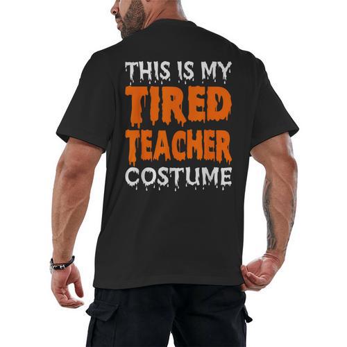 This Is My Tired Teacher Costume Quick Easy Lazy Halloween For Men Women Men's Back Print T-Shirt - teacherstshirts.com DE