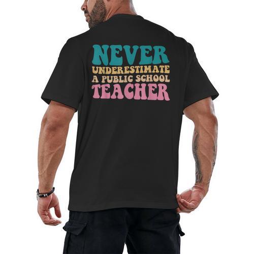 Never Underestimate A Public School Teacher Groovy Women Men's Back Print T-Shirt - teacherstshirts.com