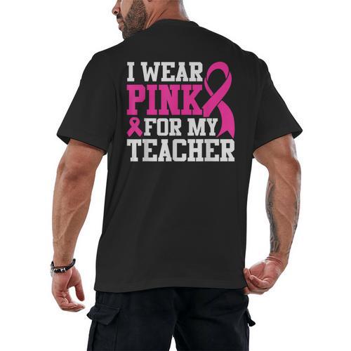 I Wear Pink For My Teacher Breast Cancer Awareness Men's Back Print T-Shirt - teacherstshirts.com AU