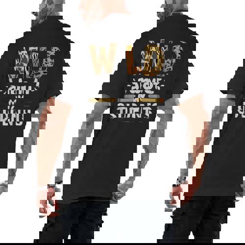 Wild About My Students School Teachers And Students Men&#x27;s Back Print T-Shirt - teacherstshirts.com