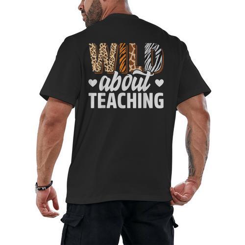 Wild About Teaching Teacher Teaching Back To School Men's Back Print T-Shirt - teacherstshirts.com DE