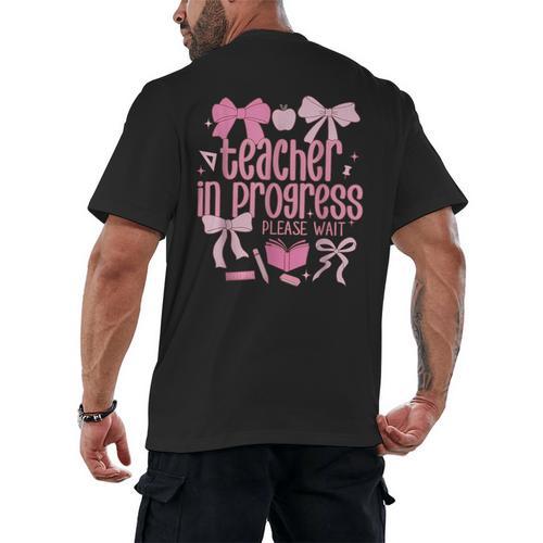 Women Teacher In Progress Coquette Pink Bow Future Teacher Men's Back Print T-Shirt - teacherstshirts.com AU