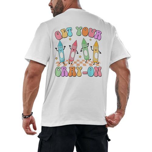 Get Your Cray-On Preschool Teacher Kindergarten Teacher Men's Back Print T-Shirt - teacherstshirts.com AU