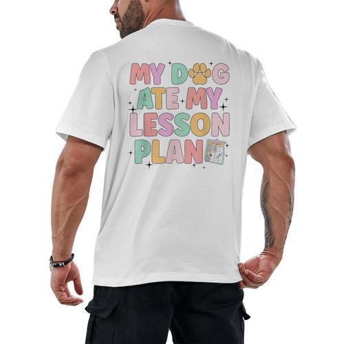 My Dog Ate My Lesson Plan Kindergarten Teacher Dog Lover For Men Women Men's Back Print T-Shirt - teacherstshirts.com