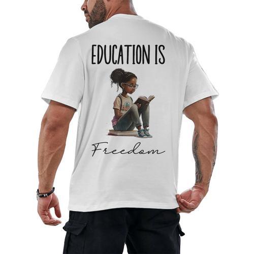 Education Is Freedom Teacher Books Black History Month Men's Back Print T-Shirt - teacherstshirts.com AU