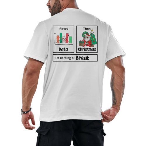 First Data Then Christmas I'm Earning A Break Sped Teacher Men Women Men's Back Print T-Shirt - teacherstshirts.com