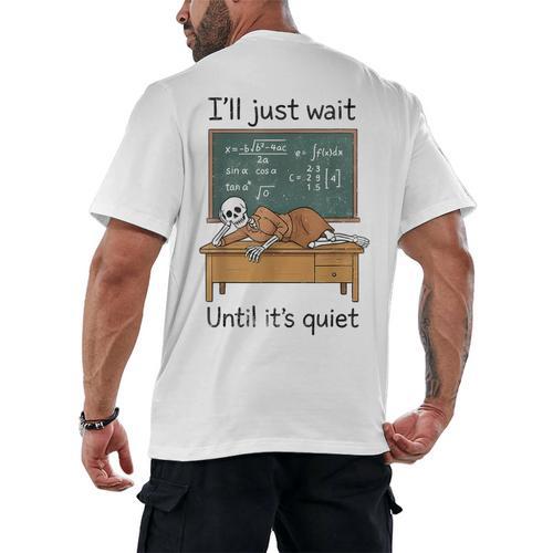 Halloween Teacher I'Ll Just Wait Until It's Quiet Men's Back Print T-Shirt - teacherstshirts.com AU