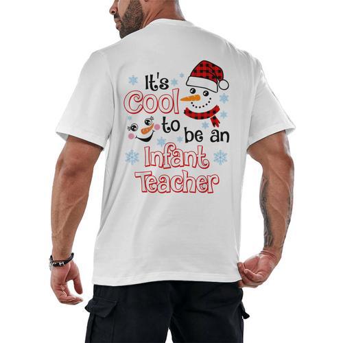 It's Cool To Be a Infant Teacher Snowman Winter Christmas Men's Back Print T-Shirt - teacherstshirts.com AU