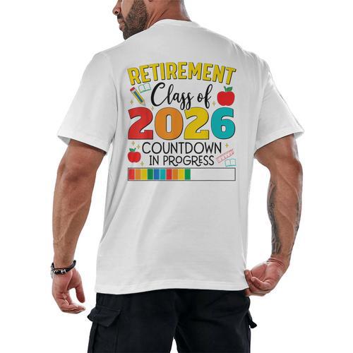 Retirement Class Of 2026 Countdown In Progress Teacher Men's Back Print T-Shirt - teacherstshirts.com AU