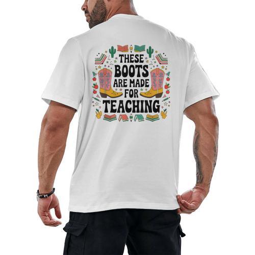 These Boots Are Made Teaching Western Cowboy Teacher Men's Back Print T-Shirt - teacherstshirts.com AU