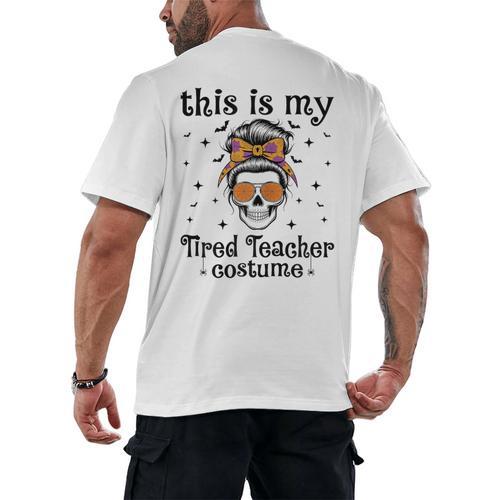 This Is My Tired Teacher Costume Skull Halloween Messy Bun Men's Back Print T-Shirt - teacherstshirts.com