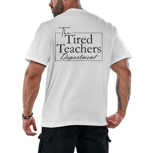 The Tired Teachers Department Teacher Appreciation Day Men's Back Print T-Shirt - teacherstshirts.com DE