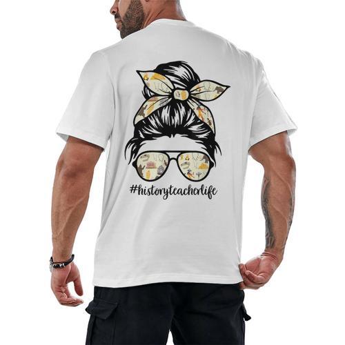 History Teacher Messy Bun Life Hair Glasses Men's Back Print T-Shirt - teacherstshirts.com AU
