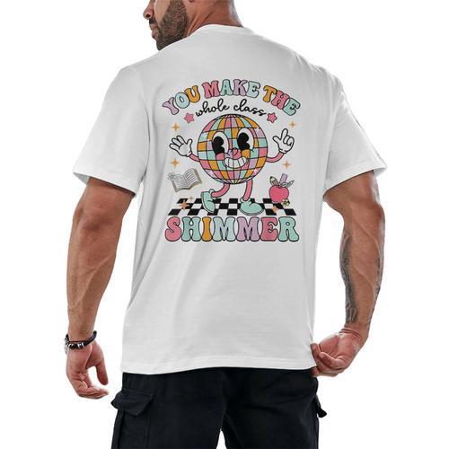 You Make The Whole Class Shimmer Teacher Era Back To School Men's Back Print T-Shirt - teacherstshirts.com AU