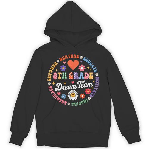 8th Grade Dream Team Eighth Grade Teacher Kid Back To School Unisex Hoodie - teacherstshirts.com AU