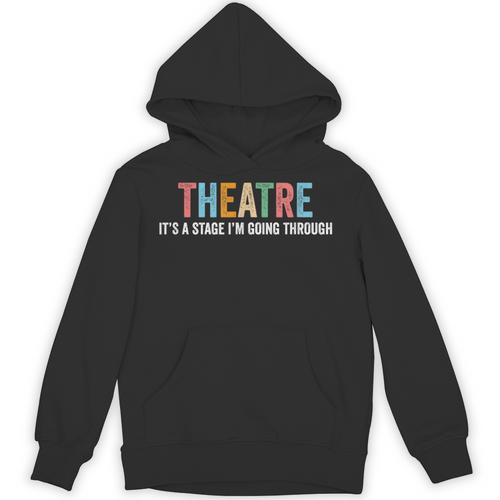 Theatre Drama Teacher Stage Play Broadway Theatre Unisex Hoodie - teacherstshirts.com DE