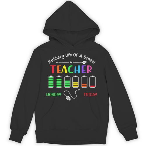 Battery Life Of A School Teacher Monday To Friday For Men Women Unisex Hoodie - teacherstshirts.com