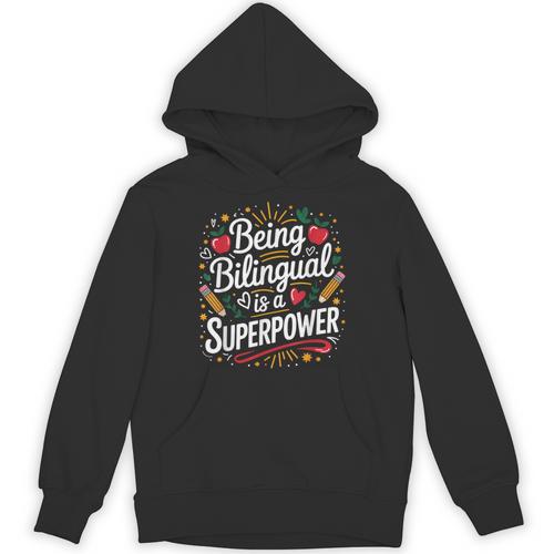 Being Bilingual Is A Superpower ESL Teacher School Unisex Hoodie - teacherstshirts.com CA