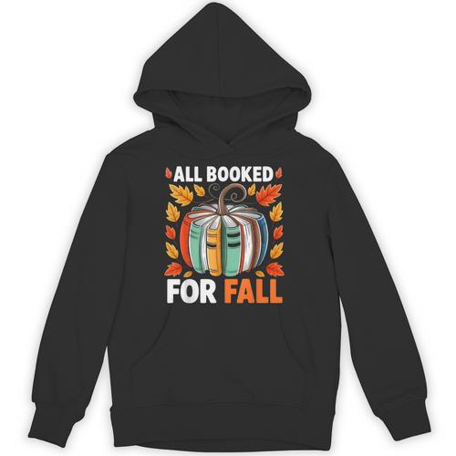 All Booked For Fall Book Pumpkin Autumn Thanksgiving Teacher Unisex Hoodie - teacherstshirts.com UK