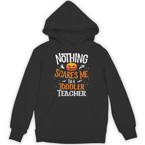 You Cannot Scare Me I'm An Toddler Teacher Halloween Men Women Kids Unisex Hoodie - teacherstshirts.com DE