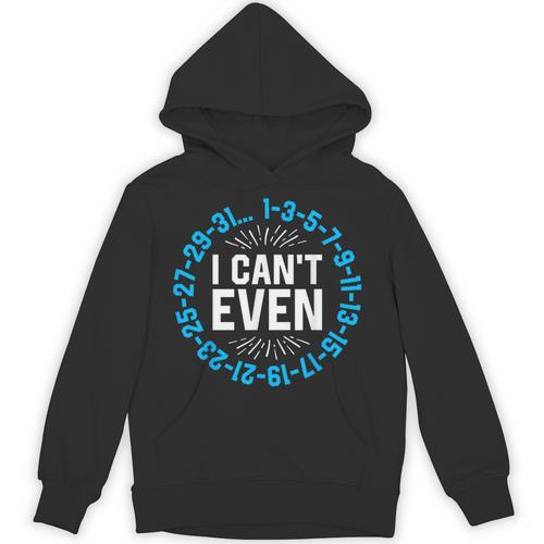 I Can't Even Math Science Teacher Mathematics Numbers Pun Unisex Hoodie - teacherstshirts.com