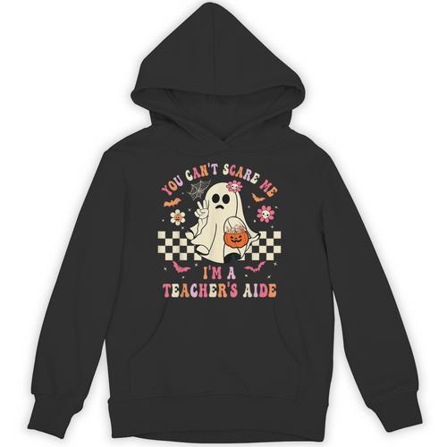 You Can't Scare Me I'm A School Teacher's Aide Halloween Unisex Hoodie - teacherstshirts.com UK