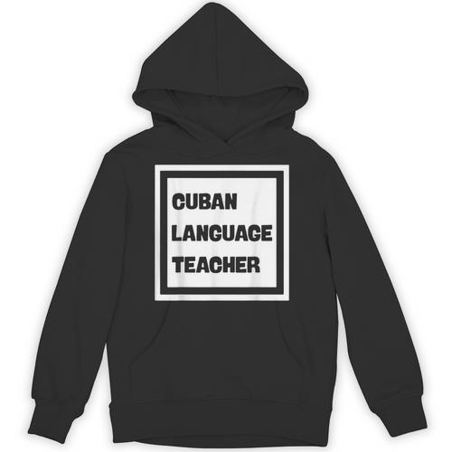 Cuban Language Teacher Unisex Hoodie - teacherstshirts.com DE