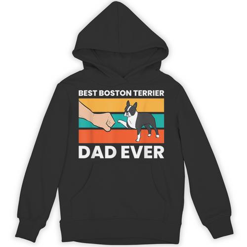 Cute Boston Terrier Best Boston Terrier Dad Ever Unisex Hoodie - Bostonterriersmerch.com