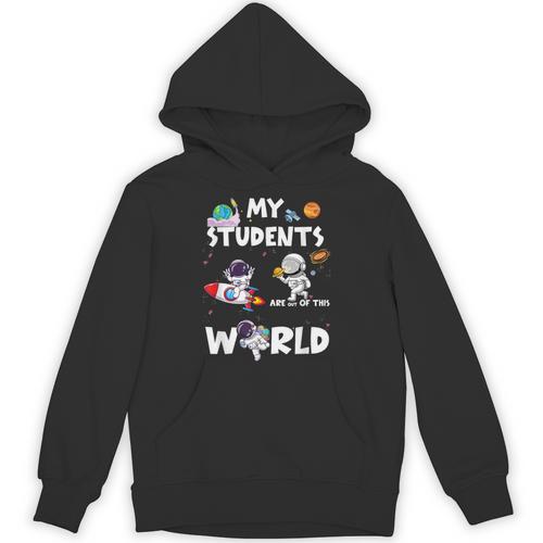 Cute Teacher My Students Are Out-Of This World Space Unisex Hoodie - teacherstshirts.com UK