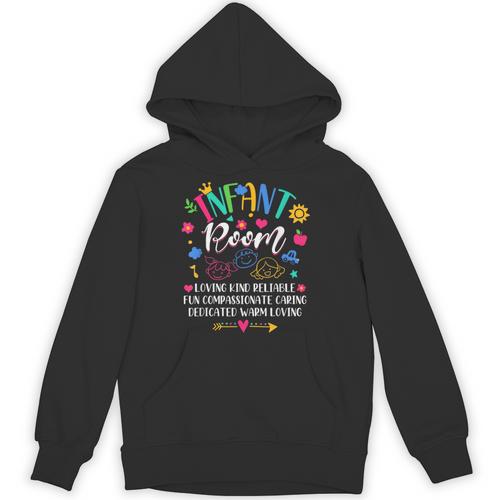 Daycare Provider Loving Kind Reliable Infant Room Teacher Unisex Hoodie - teacherstshirts.com