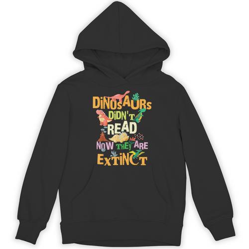 Dinosaurs Didn't Read Now They Are Extinct Reading Teacher Unisex Hoodie - teacherstshirts.com DE