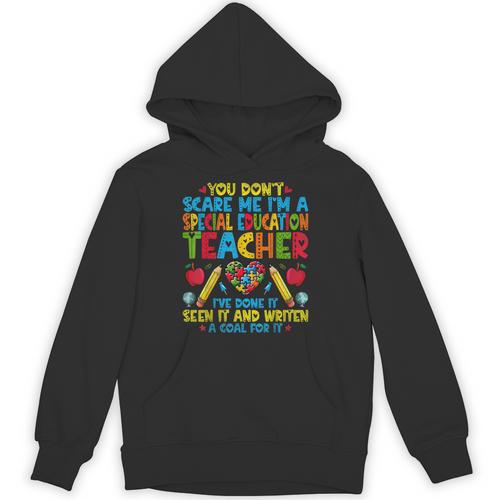 You Don't Scare Me I'm A Special Education Teacher SPED Unisex Hoodie - teacherstshirts.com UK
