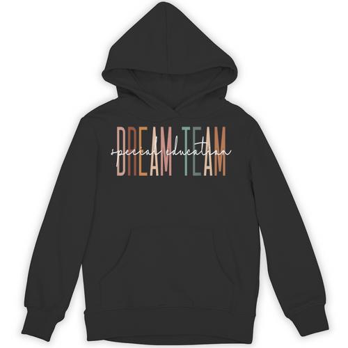 Dream Team Special Education Squad Special Education Teacher Unisex Hoodie - teacherstshirts.com AU