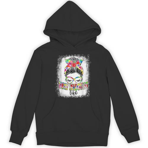 Early Head Start Life Messy Bun Back To School Teacher Women Unisex Hoodie - teacherstshirts.com CA