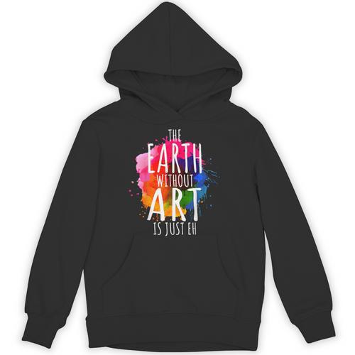 Earth Without Art Is Just Eh Painting Artist Pun Art Teacher Unisex Hoodie - teacherstshirts.com AU