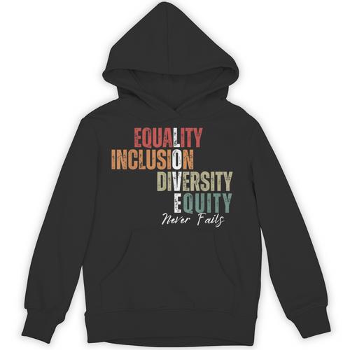 Equality Inclusion Diversity Equity Love Never Fails Teacher Unisex Hoodie - teacherstshirts.com UK