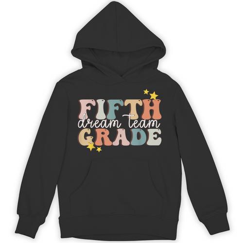 Fifth Grade Dream Team First Day Of 5th Grade Teachers Unisex Hoodie - teacherstshirts.com CA