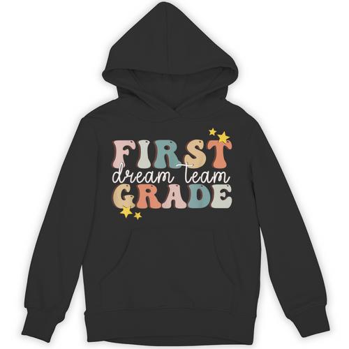 First Grade Dream Team First Day Of 1st Grade Teachers For Men Women Unisex Hoodie - teacherstshirts.com UK