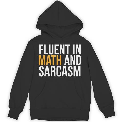 Fluent In Math And Sarcasm Teacher Unisex Hoodie - teacherstshirts.com