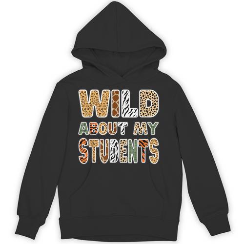 Fun Zoo Animal Print Teacher Shirts Wild About My Students Unisex Hoodie - teacherstshirts.com