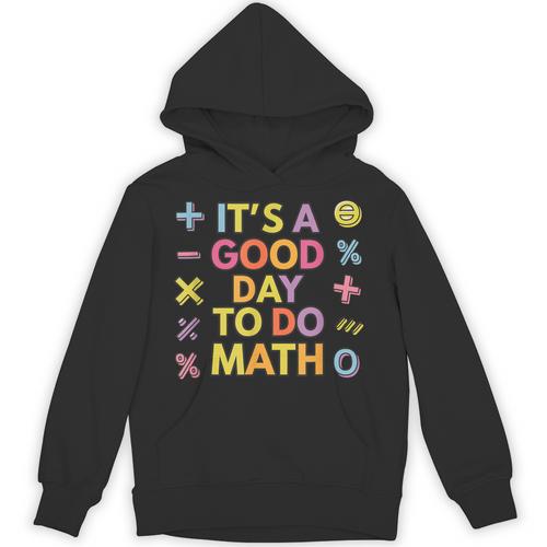 Good Day To Do Math Teacher Appreciation Day Science Unisex Hoodie - teacherstshirts.com AU