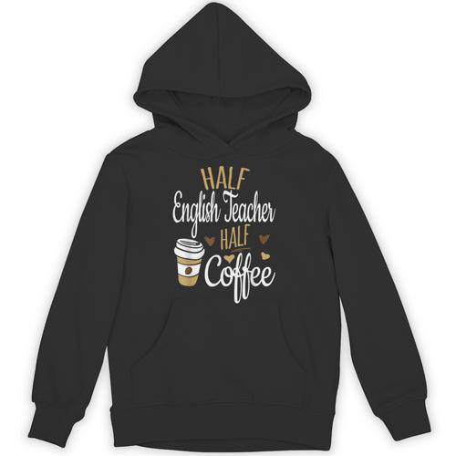 Half Coffee Half English Teacher English Teacher Men Women Unisex Hoodie - teacherstshirts.com AU