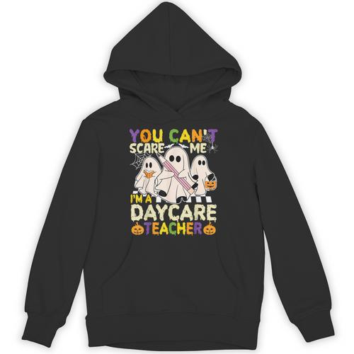 Halloween You Can't Scare Me I'm a Daycare Teacher Ghost Unisex Hoodie - teacherstshirts.com AU