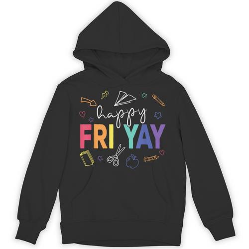 Happy Fri Yay Teacher Friday For Men Women Unisex Hoodie - teacherstshirts.com