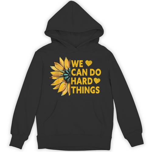 We Can Do Hard Things Kids Teacher Back To School Unisex Hoodie - teacherstshirts.com UK