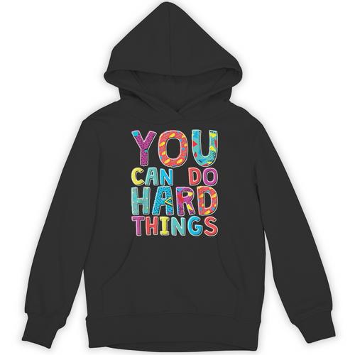 You Can Do Hard Things School Student Teachers Unisex Hoodie - teacherstshirts.com CA