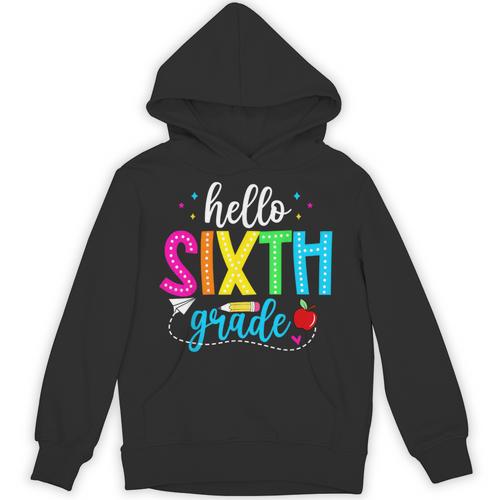 Hello Sixth Grade Cute Back To School 6th Grade Teacher Kids Unisex Hoodie - teacherstshirts.com UK