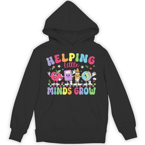 Helping Little Minds Grow Teacher Life Back To School Unisex Hoodie - teacherstshirts.com CA